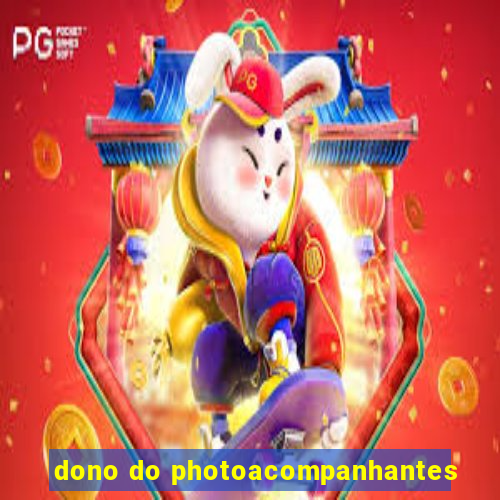 dono do photoacompanhantes